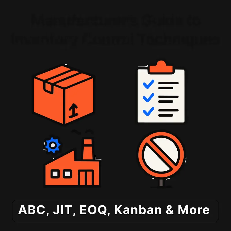 Inventory Control Techniques: A Manufacturer's Guide to ABC, JIT, EOQ, Kanban & More